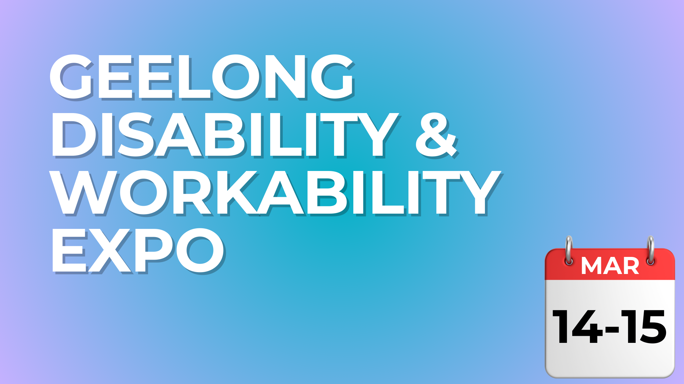 Geelong Disability & WorkAbility Expo