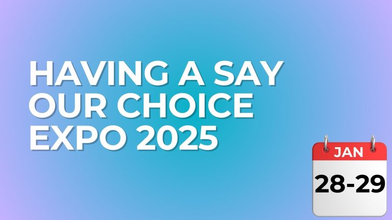 It's a picture of a calendar event on January 28 and 29 about Having a Say Our Choice Expo 2025