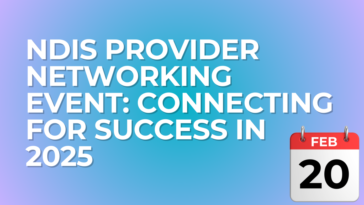 NDIS Provider Networking Event 2025